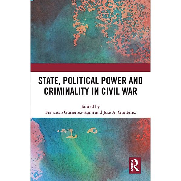 State, Political Power and Criminality in Civil War