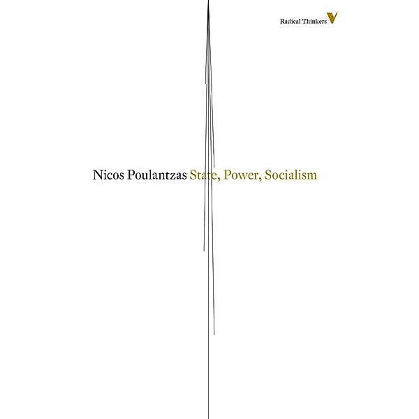 State, Power, Socialism / Radical Thinkers, Nicos Poulantzas