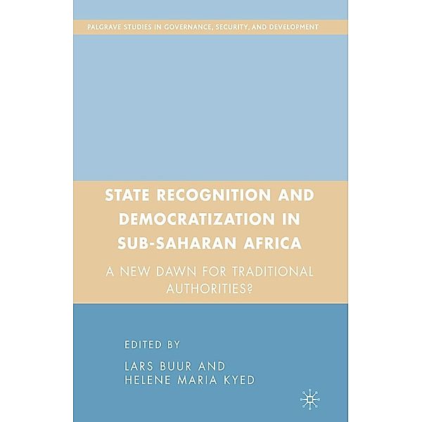 State Recognition and Democratization in Sub-Saharan Africa / Governance, Security and Development, L. Buur, H. Kyed