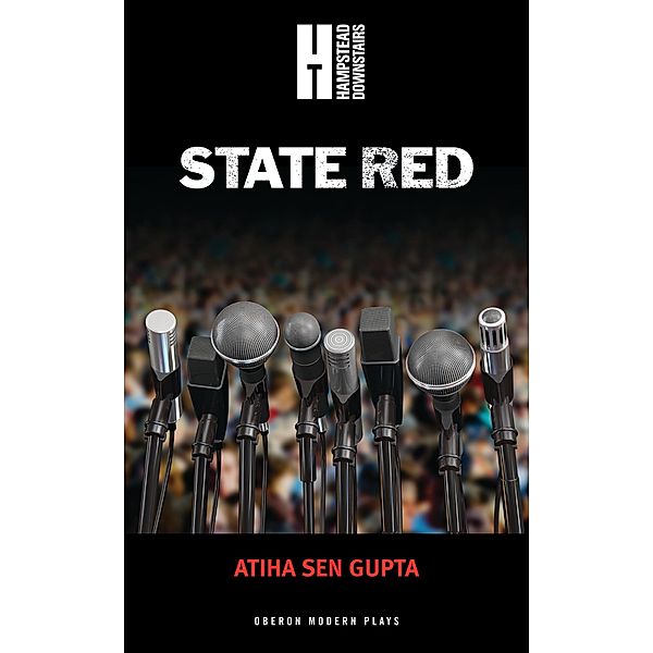 State Red / Oberon Modern Plays, Atiha Sen Gupta