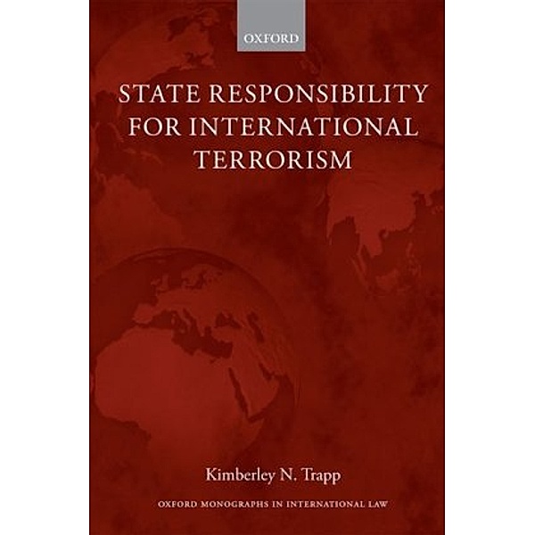 State Responsibility for International Terrorism, Kimberley N. Trapp