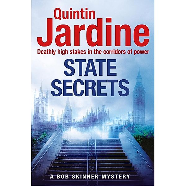 State Secrets (Bob Skinner series, Book 28) / Bob Skinner Bd.28, Quintin Jardine