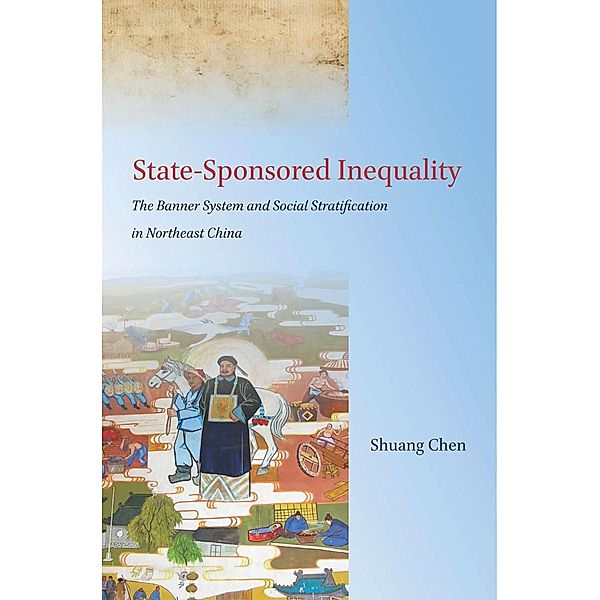 State-Sponsored Inequality, Shuang Chen