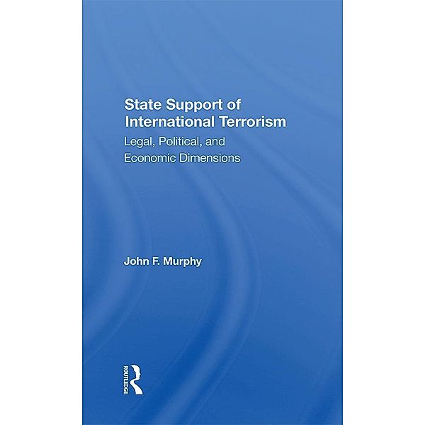 State Support Of International Terrorism, John F. Murphy