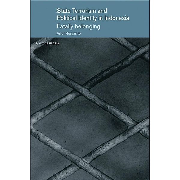 State Terrorism and Political Identity in Indonesia, Ariel Heryanto