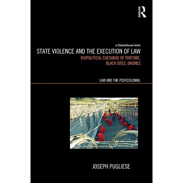 State Violence and the Execution of Law, Joseph Pugliese