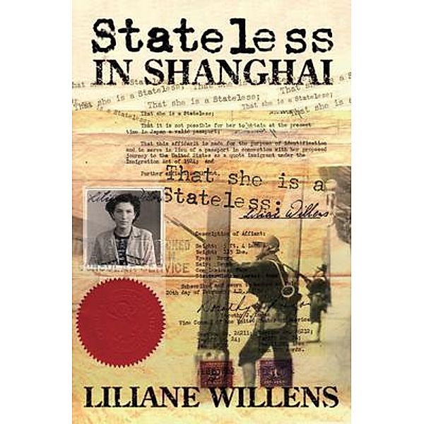 Stateless in Shanghai, Liliane Willens