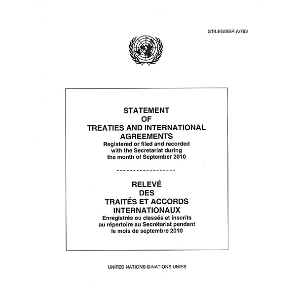 Statement of Treaties and International Agreements / Relev des Traits et Accords Internationaux: Statement of Treaties and International Agreements: Registered or Filed and Recorded with the Secretariat during the Month of September 2010