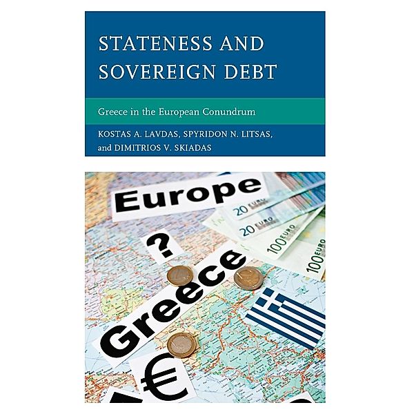 Stateness and Sovereign Debt, Kostas A. Lavdas, Spyridon N. Litsas, Dimitrios V. Skiadas