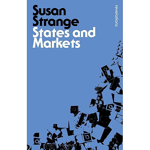 States and Markets / Bloomsbury Revelations, Susan Strange