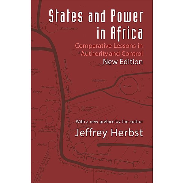 States and Power in Africa / Princeton Studies in International History and Politics, Jeffrey Herbst