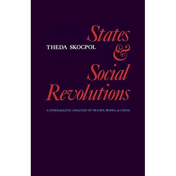 States and Social Revolutions, Theda Skocpol