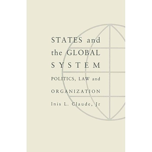 States and the Global System, Inis L. Claude