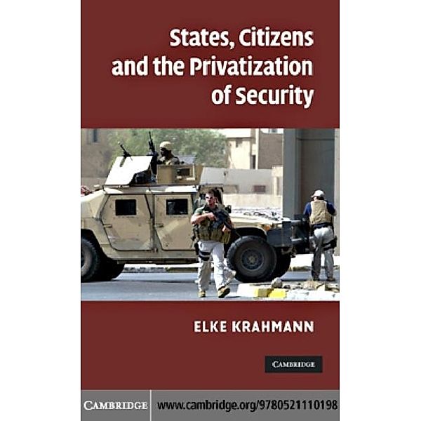 States, Citizens and the Privatisation of Security, Elke Krahmann