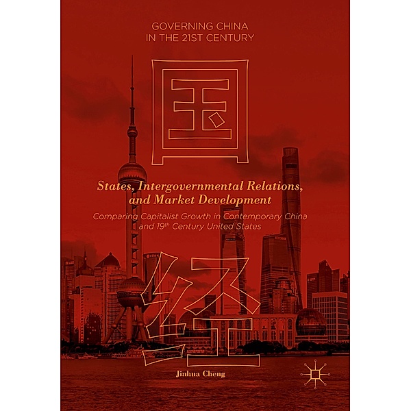 States, Intergovernmental Relations, and Market Development, Jinhua Cheng