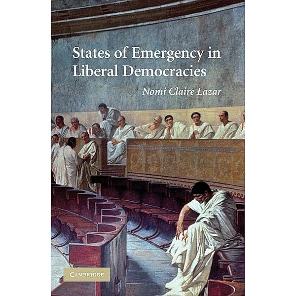 States of Emergency in Liberal Democracies, Nomi Claire Lazar