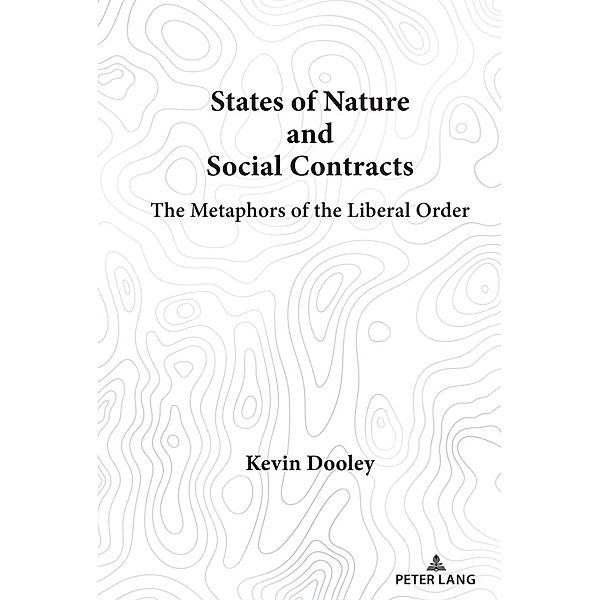 States of Nature and Social Contracts, Kevin Dooley