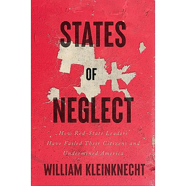 States of Neglect, William Kleinknecht