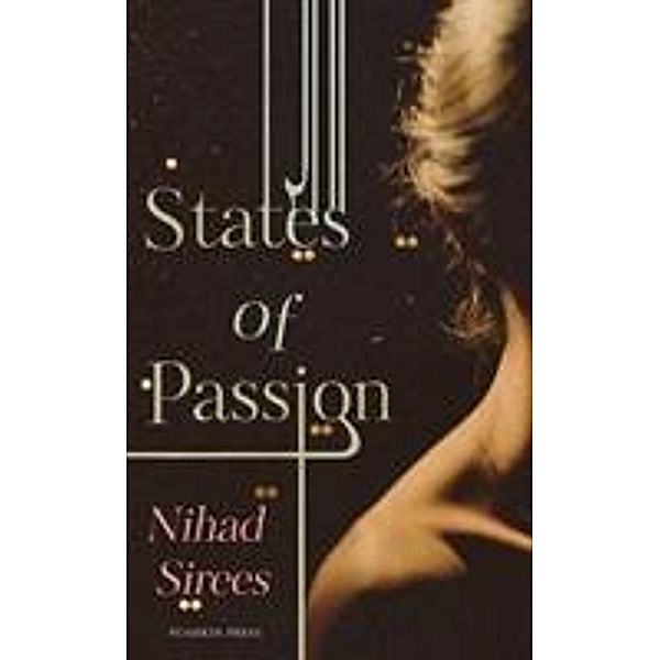 States of Passion, Nihad (Author) Sirees