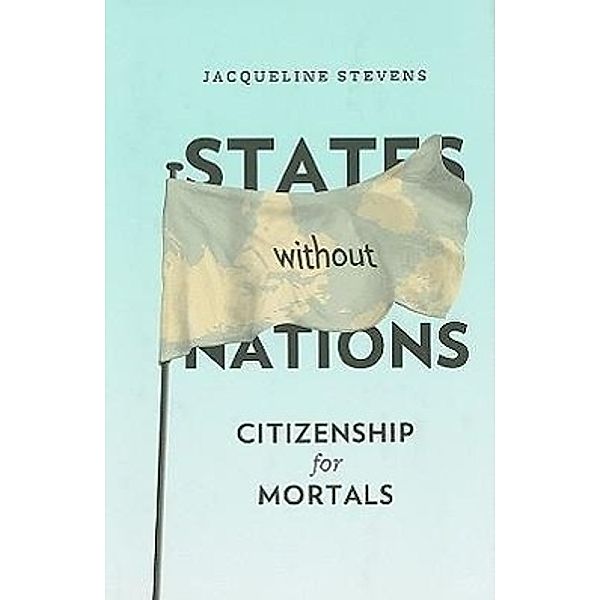 States Without Nations, Jacqueline Stevens