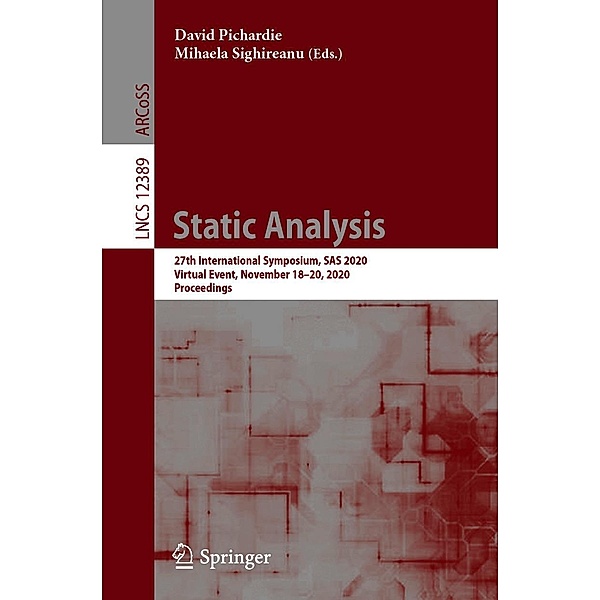Static Analysis / Lecture Notes in Computer Science Bd.12389