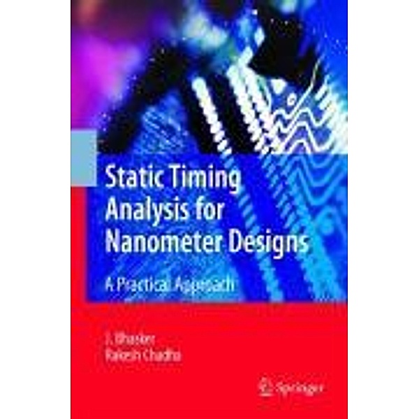 Static Timing Analysis for Nanometer Designs, J. Bhasker, Rakesh Chadha