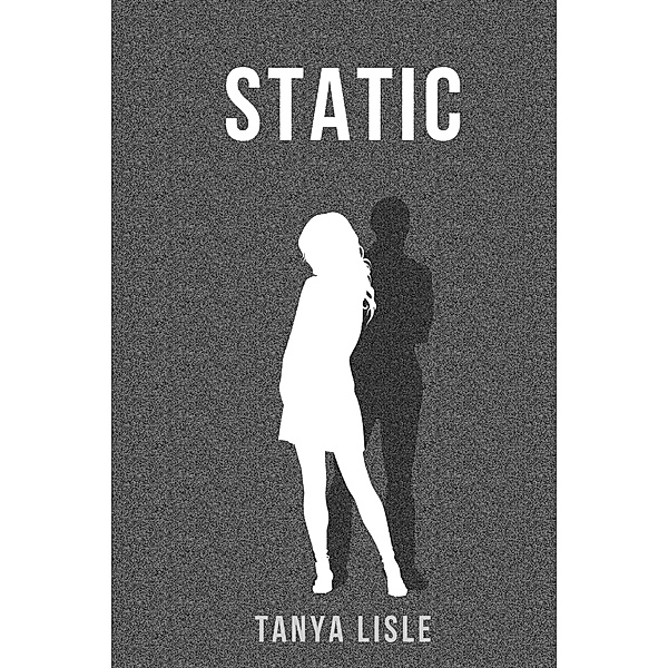 Static (White Noise, #2) / White Noise, Tanya Lisle