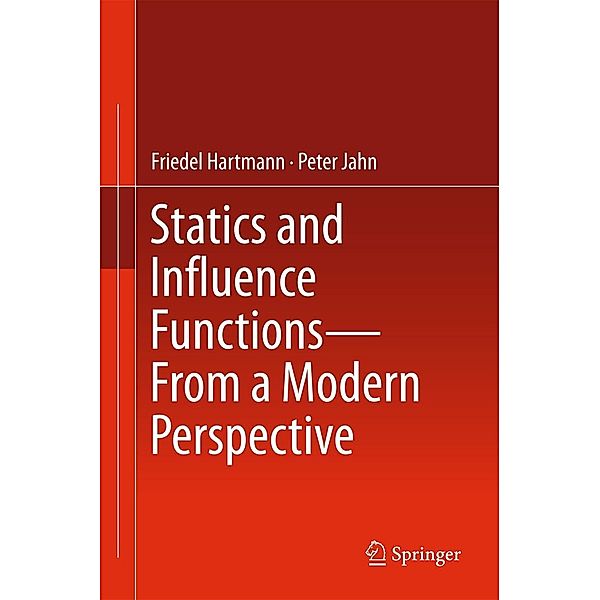 Statics and Influence Functions - from a Modern Perspective, Friedel Hartmann, Peter Jahn