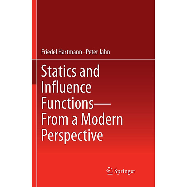 Statics and Influence Functions - from a Modern Perspective, Friedel Hartmann, Peter Jahn