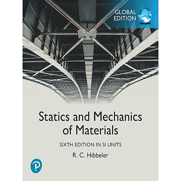 Statics and Mechanics of Materials, SI Units, Russell C. Hibbeler
