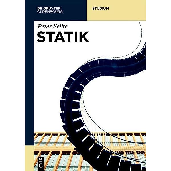 Statik / De Gruyter Studium, Peter Selke