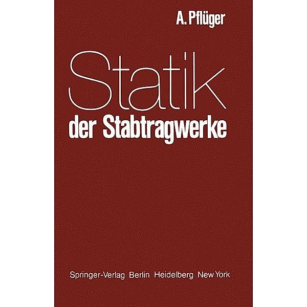 Statik der Stabtragwerke, A. Pflüger