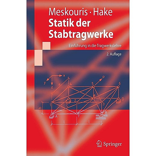 Statik der Stabtragwerke / Springer-Lehrbuch, Konstantin Meskouris, Erwin Hake