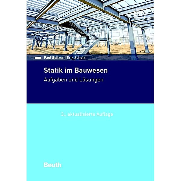 Statik im Bauwesen, Eric Scholz, Paul Spitzer