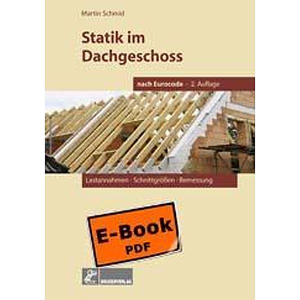 Statik im Dachgeschoss nach DIN 1052, 2. Aufl., Martin Schmid
