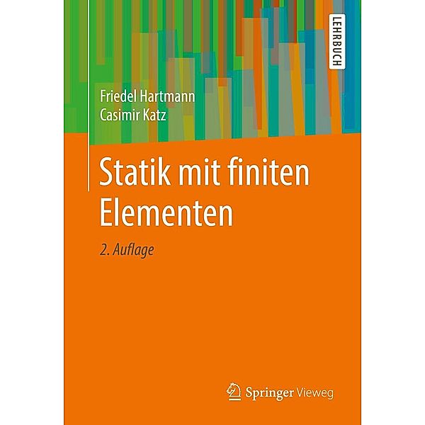 Statik mit finiten Elementen, Friedel Hartmann, Casimir Katz