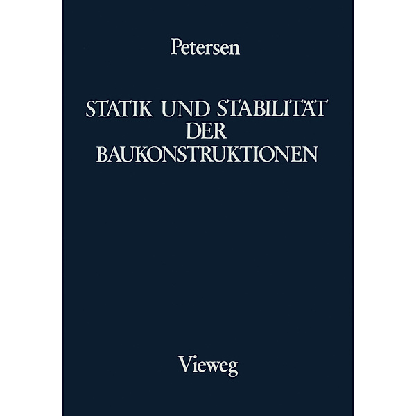 Statik und Stabilität der Baukonstruktionen, Christian Petersen