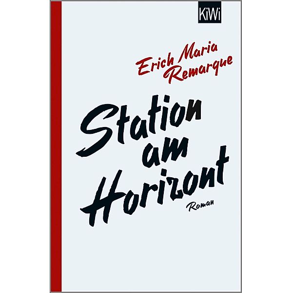 Station am Horizont / KIWI Bd.576, E. M. Remarque