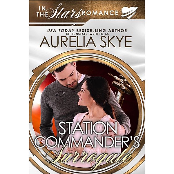 Station Commander's Surrogate (Olympus Station, #1) / Olympus Station, Aurelia Skye