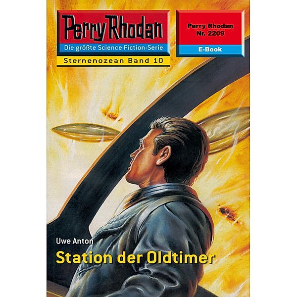 Station der Oldtimer (Heftroman) / Perry Rhodan-Zyklus Der Sternenozean Bd.2209, Uwe Anton