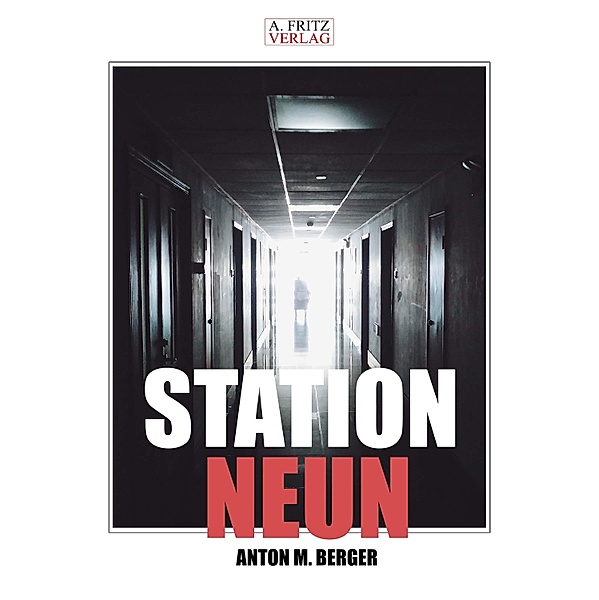 Station Neun, Anton M. Berger