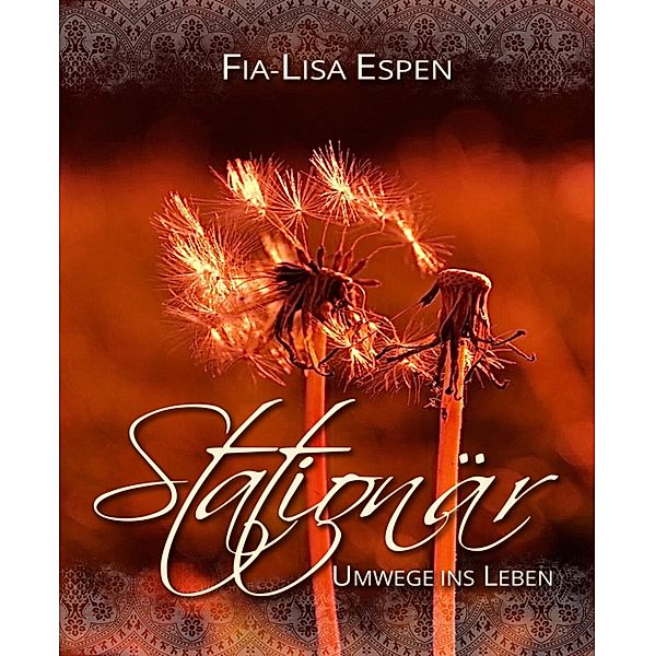 Stationär / Umwege ins Leben Bd.1, Fia-Lisa Espen