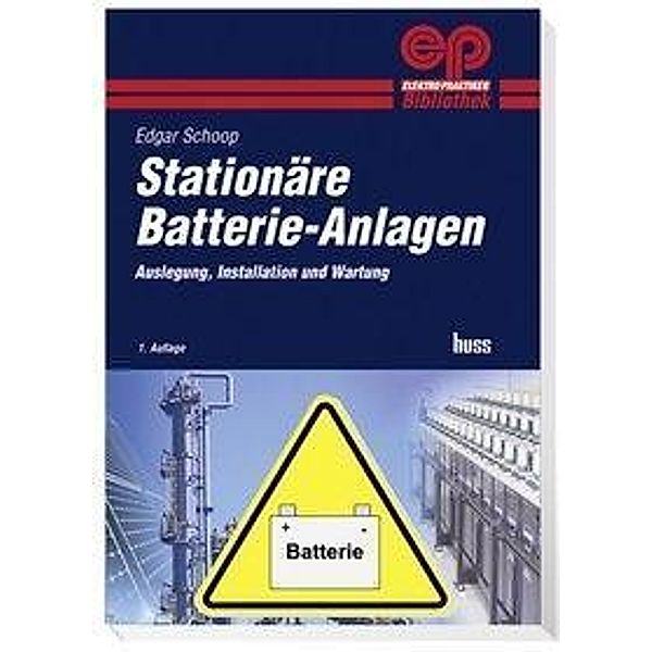 Stationäre Batterie-Anlagen, Edgar Schoop