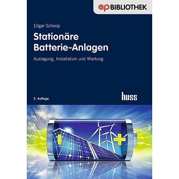 Stationäre Batterie-Anlagen, Edgar Schoop