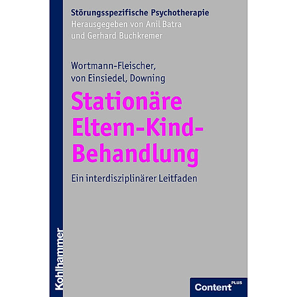 Stationäre Eltern-Kind-Behandlung, Susanne Wortmann-Fleischer, Regina Gräfin von Einsiedel, George Downing