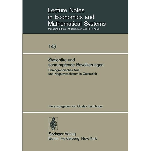 Stationäre und schrumpfende Bevölkerungen / Lecture Notes in Economics and Mathematical Systems Bd.149