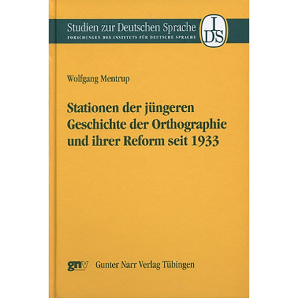 Stationen der jüngeren Geschichte der Orthographie und ihrer Reform seit 1933, Wolfgang Mentrup