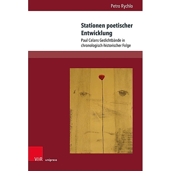 Stationen poetischer Entwicklung / Passages - Transitions - Intersections, Petro Rychlo