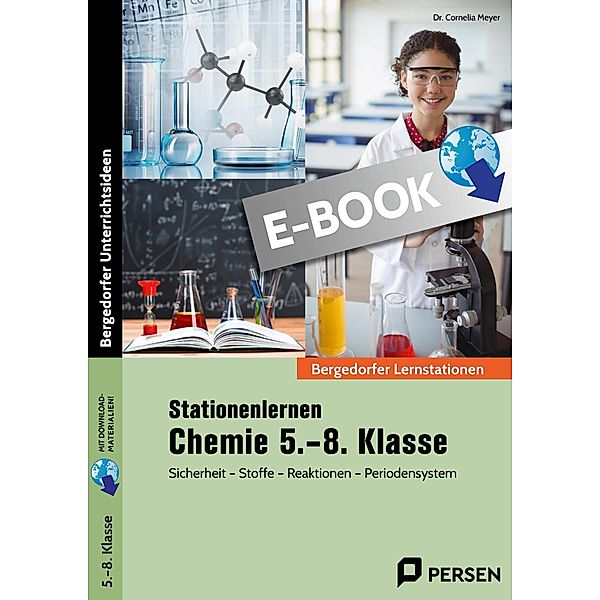 Stationenlernen Chemie 5.-8. Klasse / Bergedorfer® Lernstationen, Cornelia Meyer