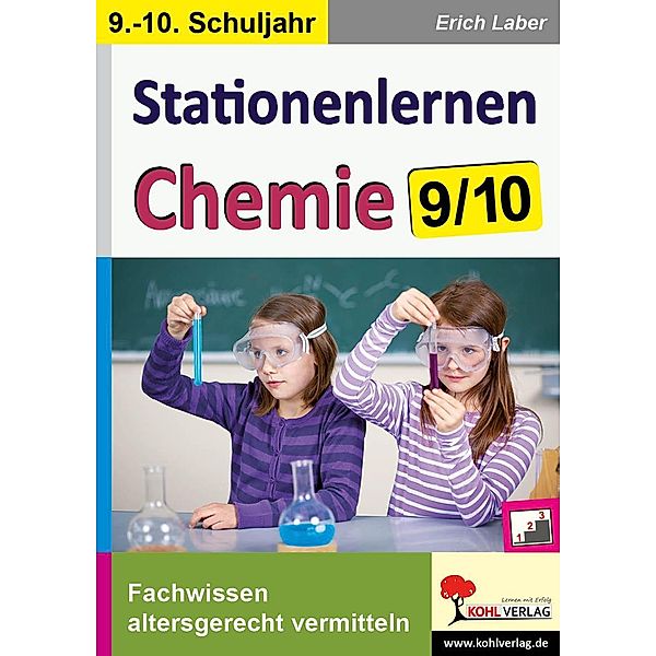 Stationenlernen Chemie / Klasse 9-10, Erich Laber